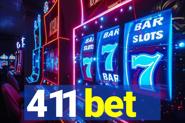 411 bet